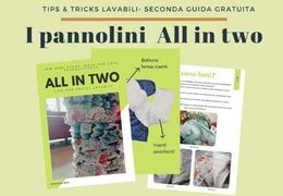SECONDA USCITA - LE GUIDE DI TIPS&TRICKS LAVABILI: I PANNOLINI ALL IN TWO